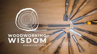 Choosing the Right Chisels - Woodworking Wisdom